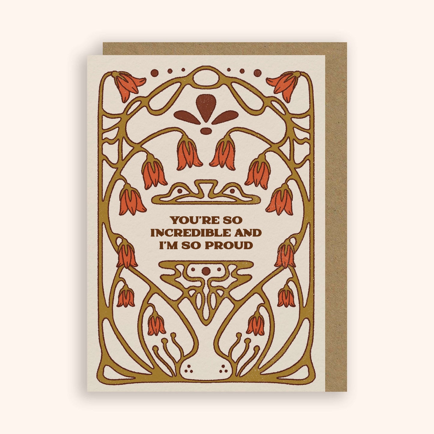 You're So Incredible & I'm So Proud Greeting Card