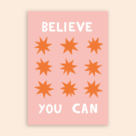 Believe You Can A4 Print