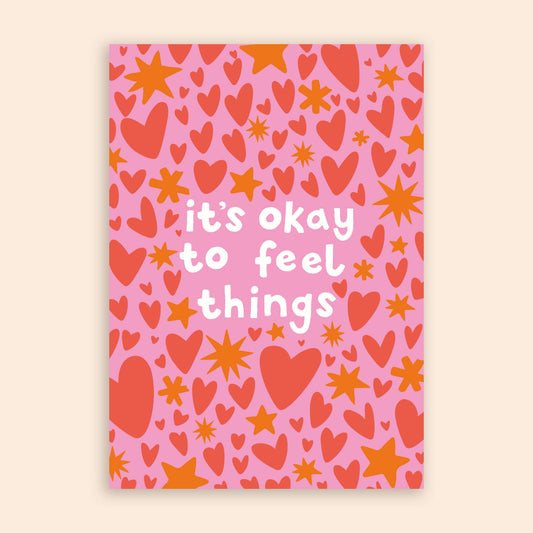 It's Okay To Feel Things A5 Print