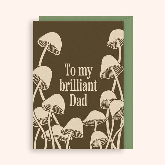 To My Brilliant Dad Mushroom Father's Day Card