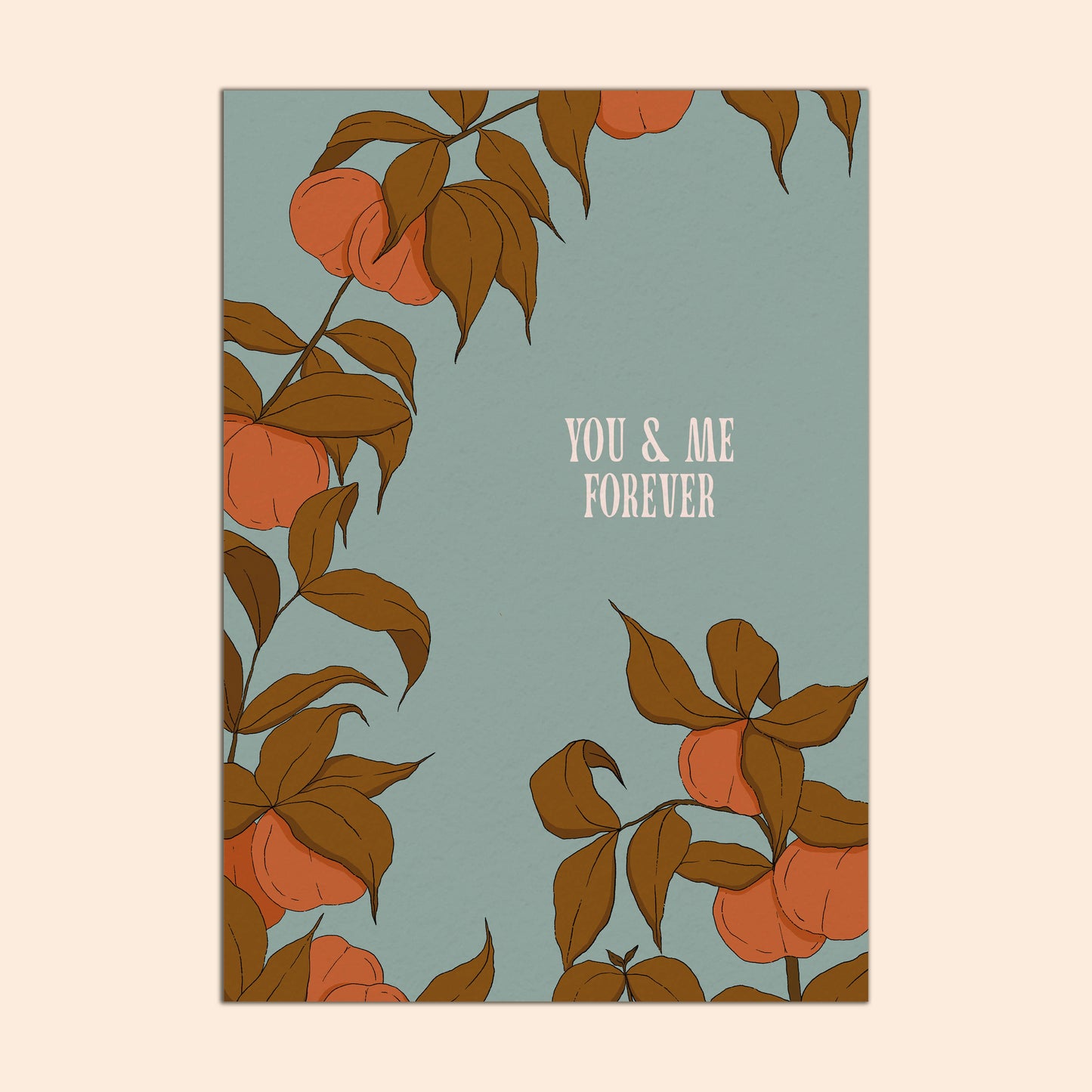 Card with peach tree  design and 'You & Me Forever' text on a light blue background