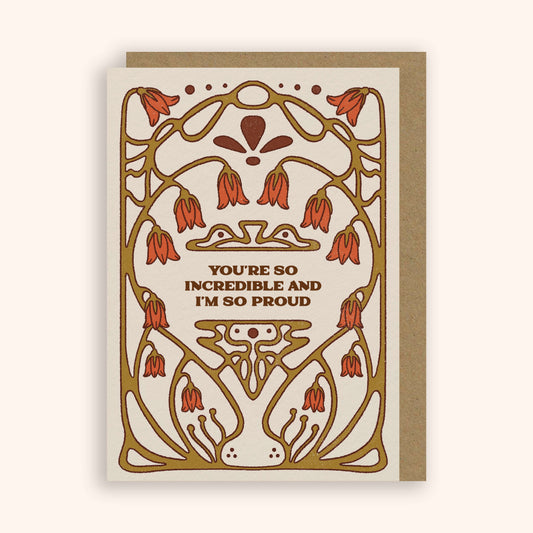 You're So Incredible & I'm So Proud Greeting Card
